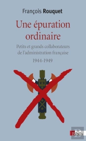 Une Epuration Ordinaire (1944-1949)