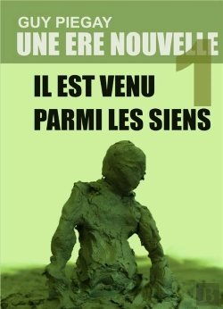 Bertrand.pt - Une Ère Nouvelle Tome 1 ; Il Est Venu Parmi Les Siens
