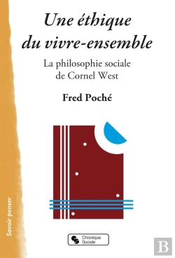 Bertrand.pt - Une Éthique Du Vivre-Ensemble ; La Philosophie Sociale De Cornel West