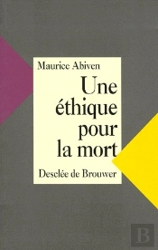 Une Ethique Pour La Mort