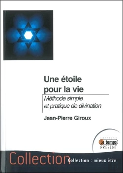 Bertrand.pt - Une Etoile Pour La Vie ; Méthode Simple De Divination