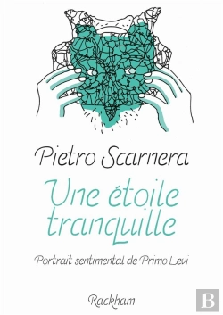 Bertrand.pt - Une Étoile Tranquille : Portrait Sentimental De Primo Levi