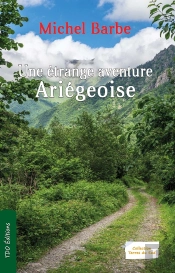 Une Étrange Aventure Ariégeoise
