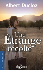 Une Étrange Récolte