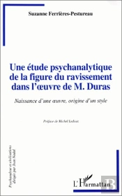 Une Étude Psychanalytique De La Figure Du Ravissement Dans L'Oeuvre De M. Duras