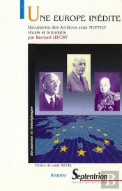 Une Europe Inédite (Une) : Documents Des Archives Jean Monnet