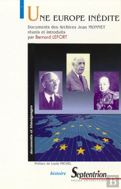 Bertrand.pt - Une Europe Inédite (Une) : Documents Des Archives Jean Monnet