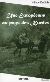 Une Europeenne Au Pays Des Kurdes