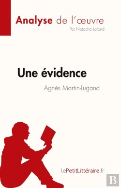 Bertrand.pt - Une Évidence, D'Agnès Martin-Lugand : Analyse De L'Oeuvre