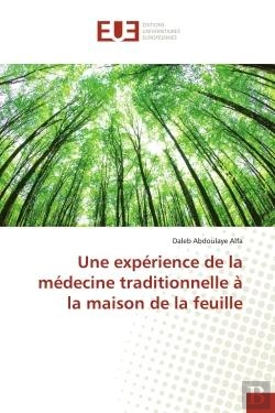 Bertrand.pt - Une Experience De La Medecine Traditionnelle A La Maison De La Feuille