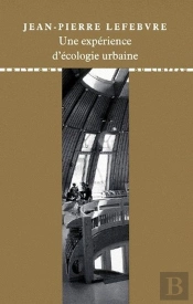 Une Expérience D'Écologie Urbaine