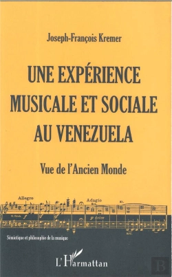 Bertrand.pt - Une Expérience Musicale Et Sociale Au Venezuela ; Vue De L'Ancien Monde