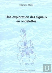 Une Exploration Des Signaux En Ondelettes