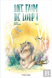 Une Faim De Loup