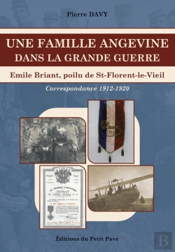 Bertrand.pt - Une Famille Angevine Dans La Grande Guerre : Emile Briant, Poilu De St-Florent-Le-Vieil