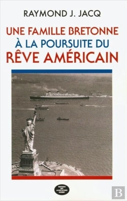 Bertrand.pt - Une Famille Bretonne A La Poursuite Du Reve Americain