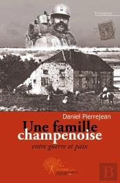 Une Famille Champenoise Entre Guerre Et Paix
