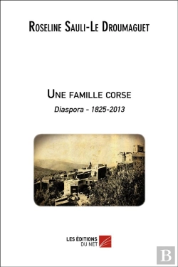 Bertrand.pt - Une Famille Corse ; Diaspora 1825-2013