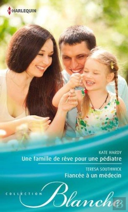 Bertrand.pt - Une Famille De Reve Pour Une Pediatre - Fiancee A Un Medecin