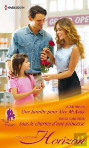 Une Famille Pour Alec Macavoy - Sous Le Charme D'Une Princesse