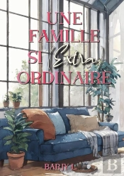 Une Famille Si (Extra)Ordinaire