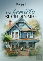 Une Famille Si Ordinaire
