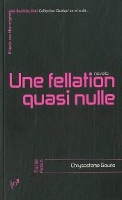 Une Fellation Quasi Nulle
