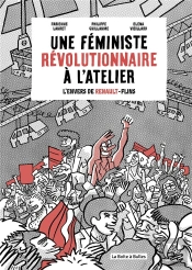 Une Feministe Revolutionnaire A L'Atelier - L'Envers De Renault Flins