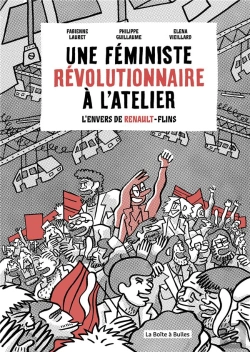 Bertrand.pt - Une Feministe Revolutionnaire A L'Atelier - L'Envers De Renault Flins