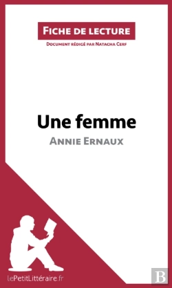 Bertrand.pt - Une Femme D'Annie Ernaux (Fiche De Lecture)