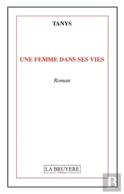 Une Femme Dans Ses Vies