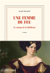 Une Femme De Feu - Le Roman De La Malibran
