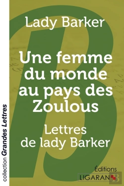 Bertrand.pt - Une Femme Du Monde Au Pays Des Zoulous (Grands Caractères)