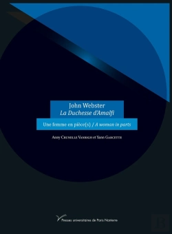 Bertrand.pt - Une Femme En Pièce(S)/A Woman In Parts John Webster, La Duchesse D'Amalfi