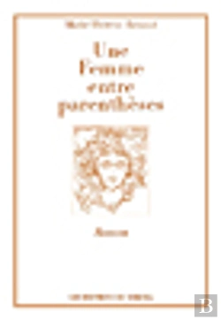 Bertrand.pt - Une Femme Entre Parenthèses