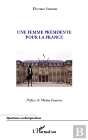 Une Femme Présidente Pour La France