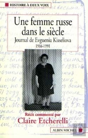 Une Femme Russe Dans Le Siècle : Journal De Evguenia Kisseliova, 1916-1991