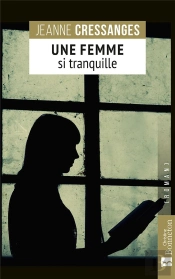 Une Femme Si Tranquille