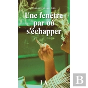 Une Fenêtre Par Où S'Échapper