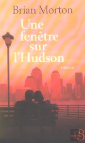 Une Fenetre Sur L'Hudson
