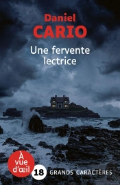 Une Fervente Lectrice : Grands Caractères, Édition Accessible Pour Les Malvoyants