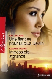 Une Fiancee Pour Lucius Devlin - Impossible Attirance