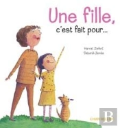 Une Fille, C'Est Fait Pour...
