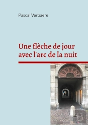 Une Flèche De Jour Avec L'Arc De La Nuit