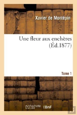 Bertrand.pt - Une Fleur Aux Encheres. Tome 1