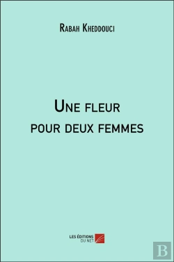 Bertrand.pt - Une Fleur Pour Deux Femmes