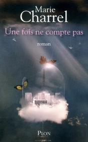 Une Fois Ne Compte Pas