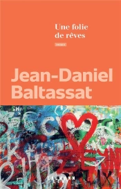 Une Folie De Reves