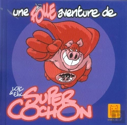 Bertrand.pt - Une Folle Aventure De Super Cochon