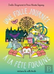 Une Folle Journée À La Fête Foraine